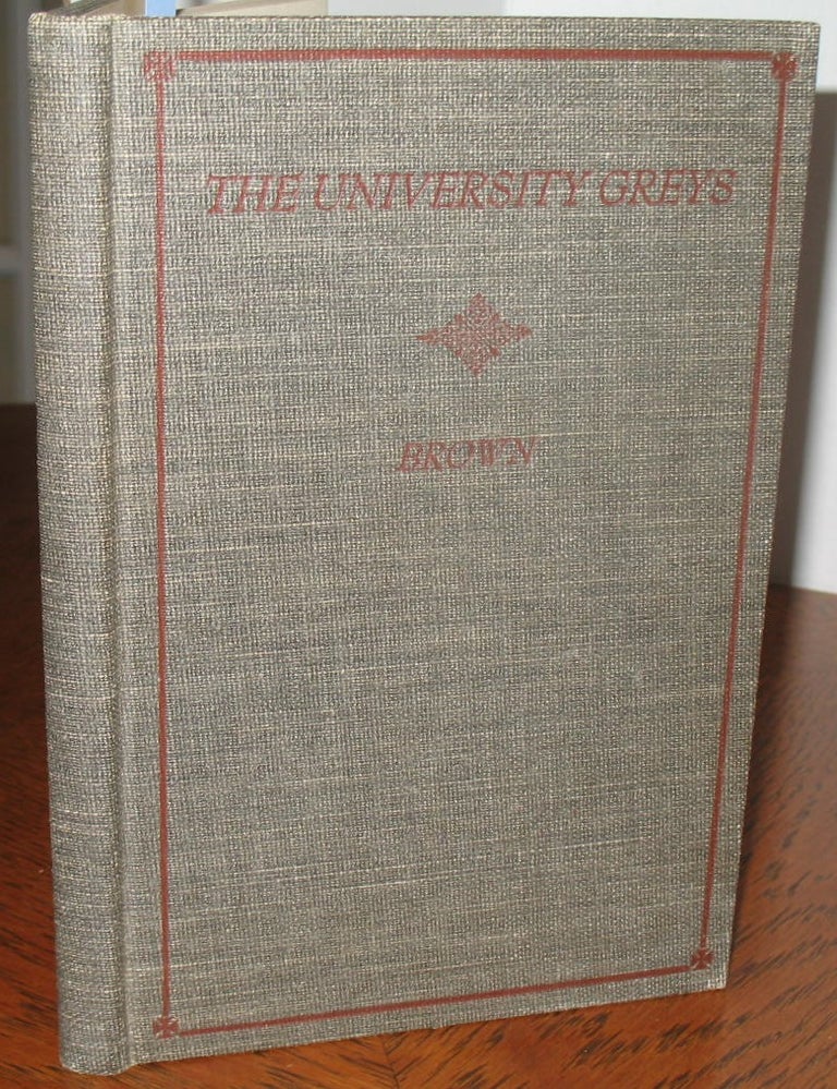 Item #536 The University Greys. Maude Morrow Brown.
