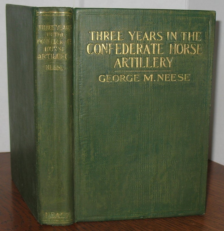 Item #555 Three Years in the Confederate Horse Artillery. George M. Neese.