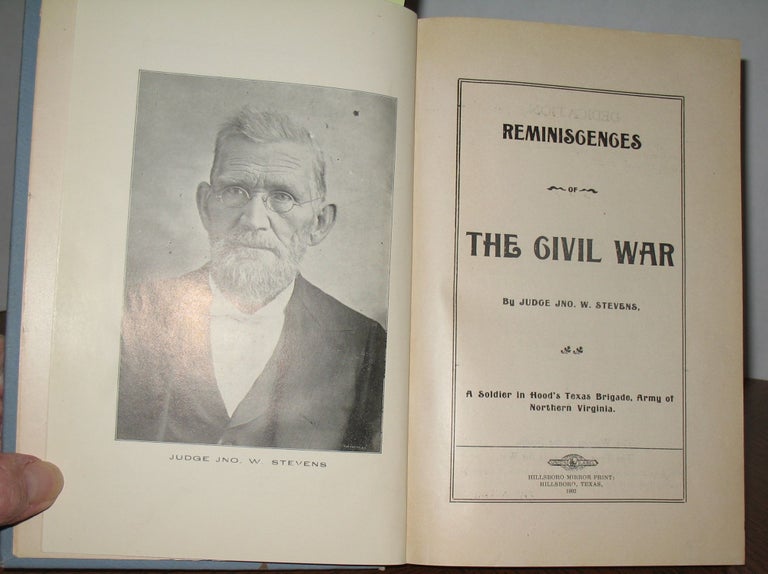 Item #562 Reminiscences of the Civil War:. Judge Jonathan W. Stevens.
