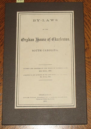 Item #567 By-Laws of the Orphan House of Charleston, South Carolina. Board of Commissioners