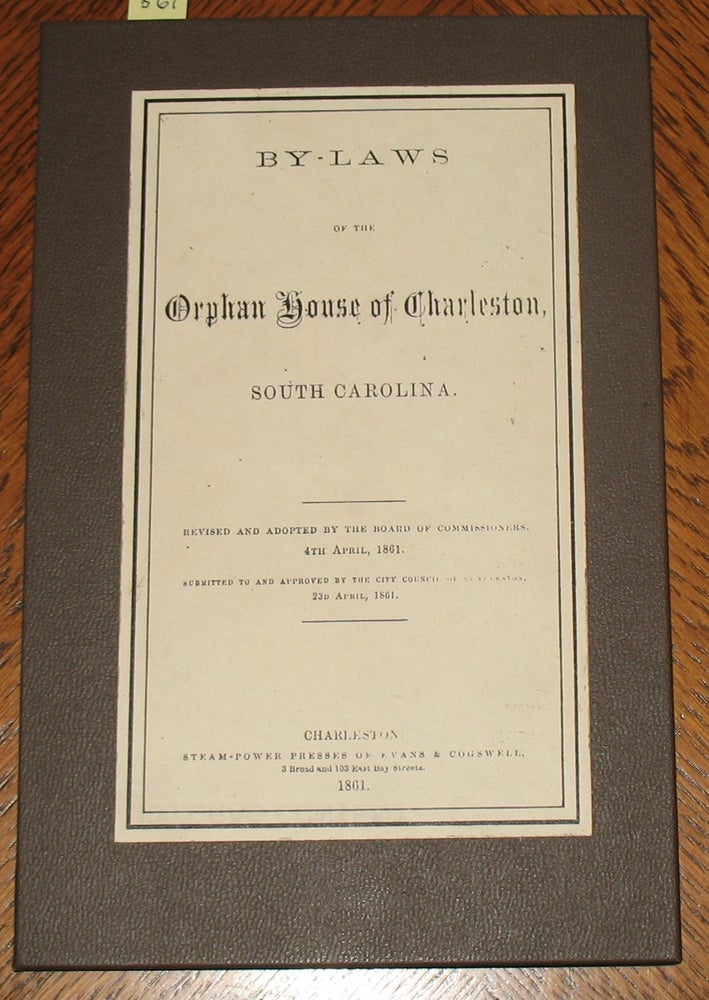 Item #567 By-Laws of the Orphan House of Charleston, South Carolina. Board of Commissioners.