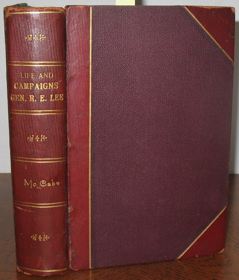 Item #576 Life and Campaigns of General Robert E. Lee. James D. McCabe.