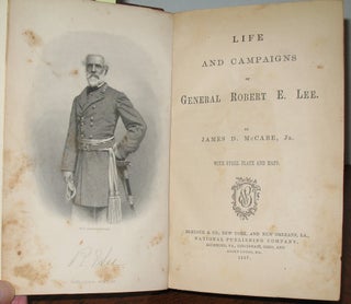 Life and Campaigns of General Robert E. Lee.