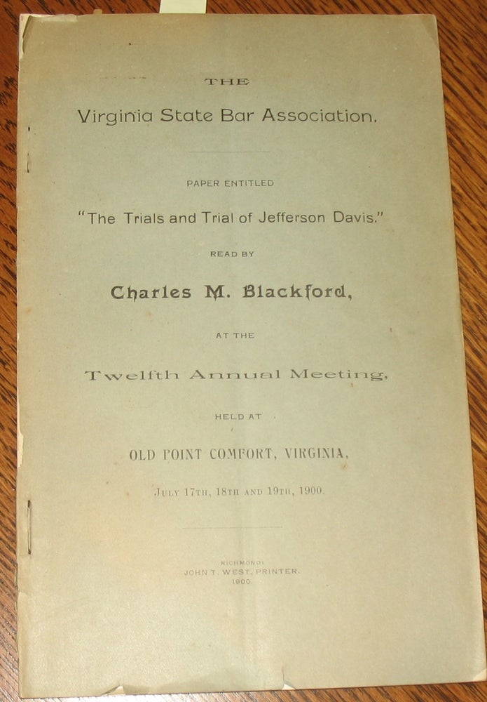 Item #585 The Trials and Trial of Jefferson Davis. Charles Blackford.