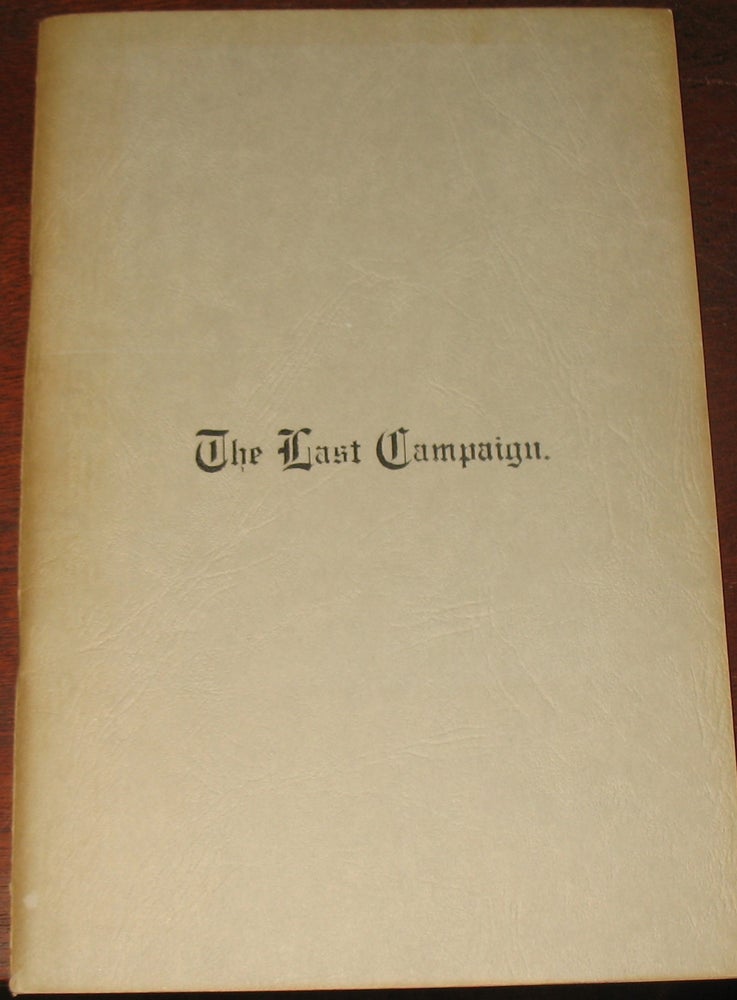 Item #622 The Last Campaign. E. N. Gilpin.