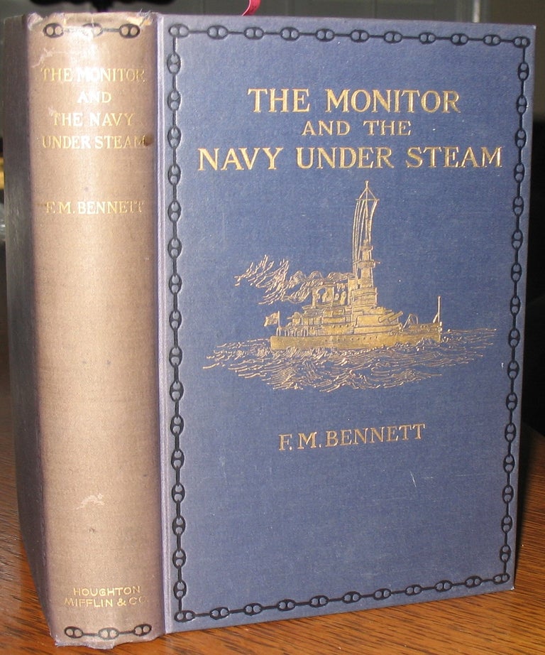 Item #629 The Monitor and the Navy Under Steam. Lt. Frank M. Bennett, USN.