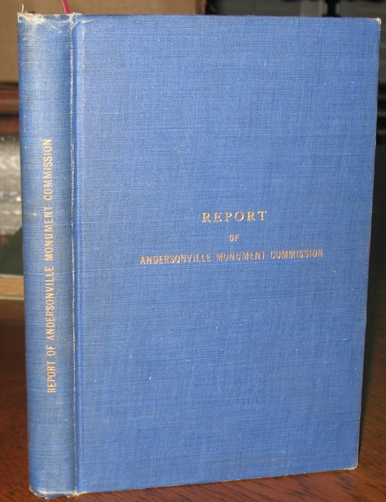 Item #631 Report of the Wisconsin Monument Commission Appointed to Eraect a Monument at Andersonville, Georgia. Cited.
