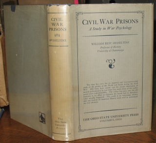 Item #632 Civil War Prisons. William B. Hesseltine