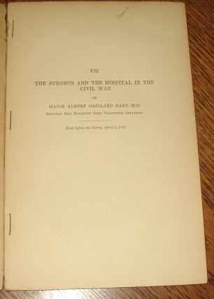 The Surgeon and the Hospital in the Civil War.