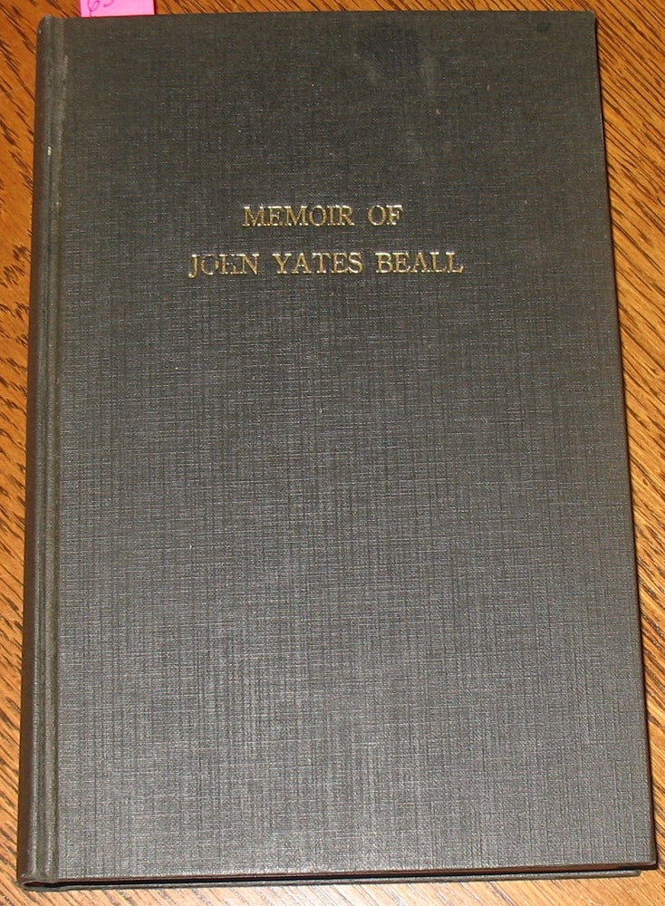 Item #639 Memoir of john Yates Beall. Daniel Lucas.